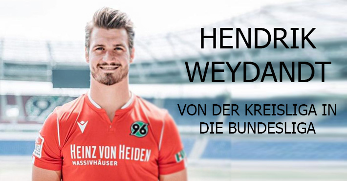 Von der Kreisliga in die Bundesliga mit Hendrik Weydandt